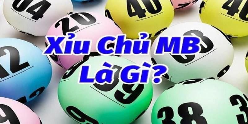 Giới thiệu xỉu chủ miền Bắc