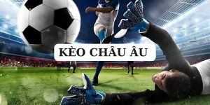 kèo Châu Âu